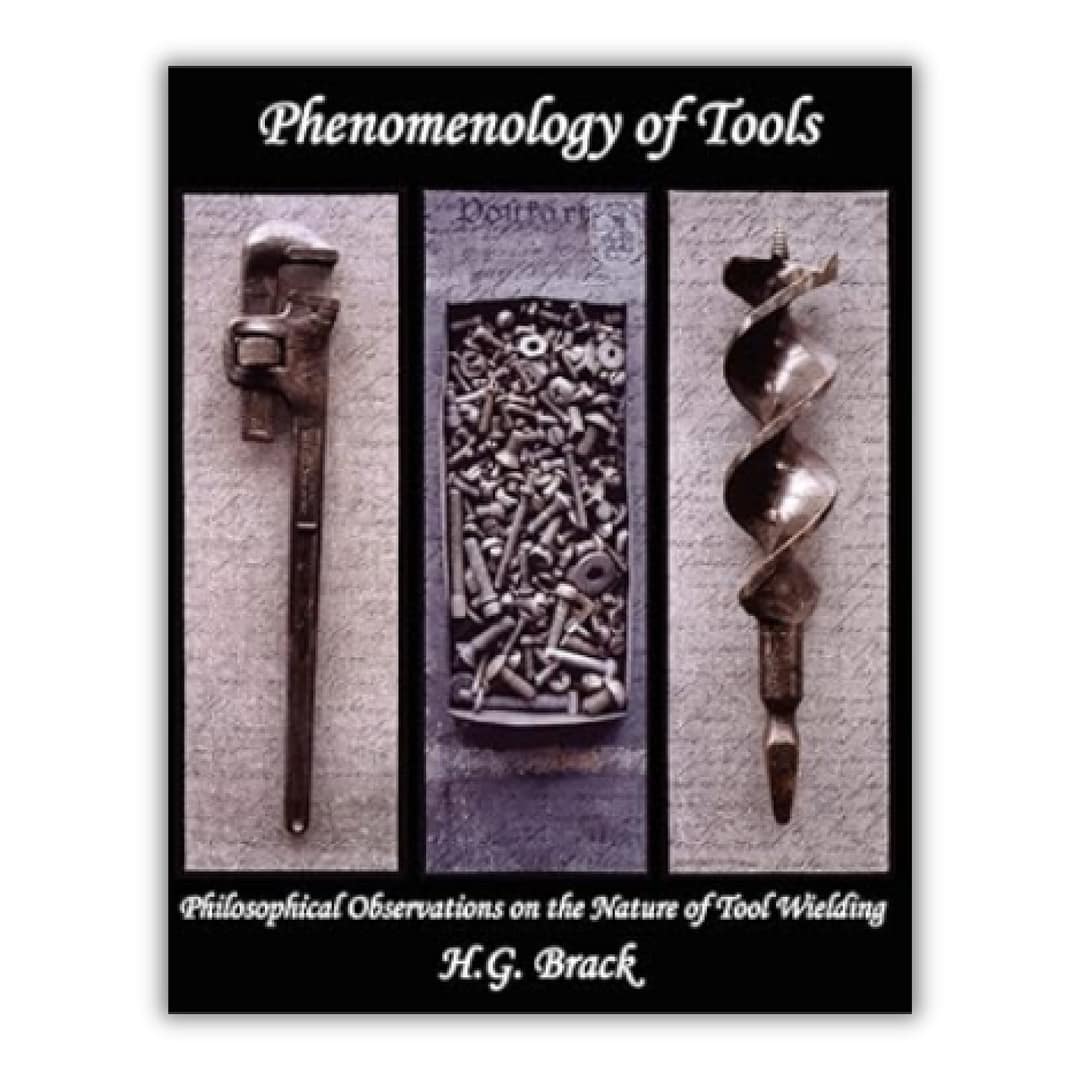 Phenomenology of Tools Phenomenology of Tools